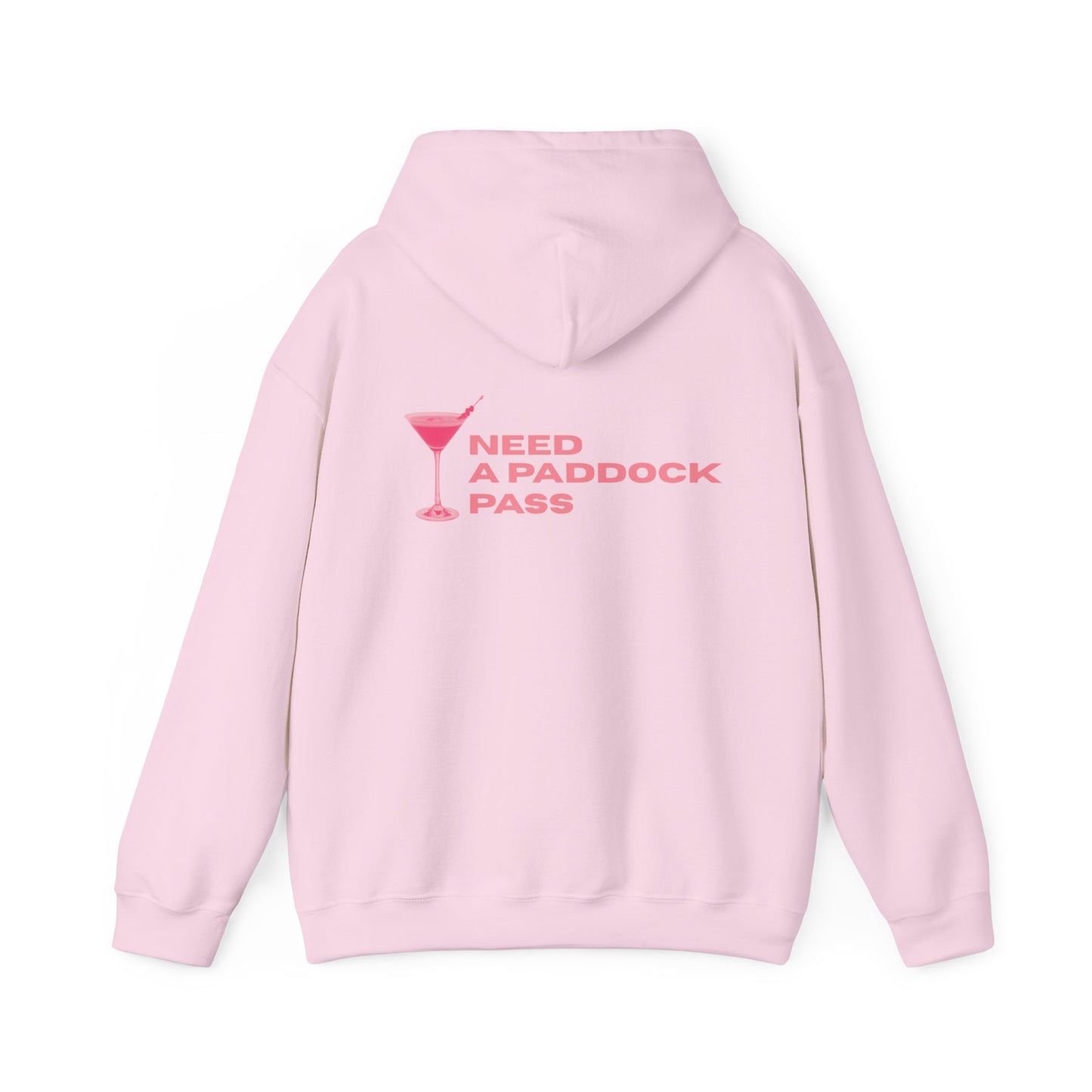 "Need A Paddock Pass" Formula 1 Hoodie