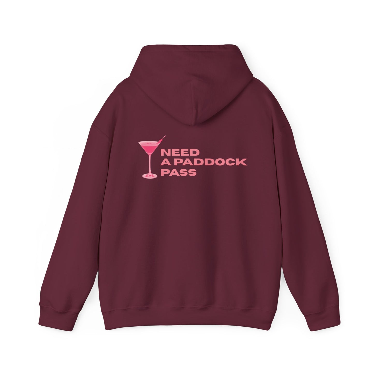"Need A Paddock Pass" Formula 1 Hoodie