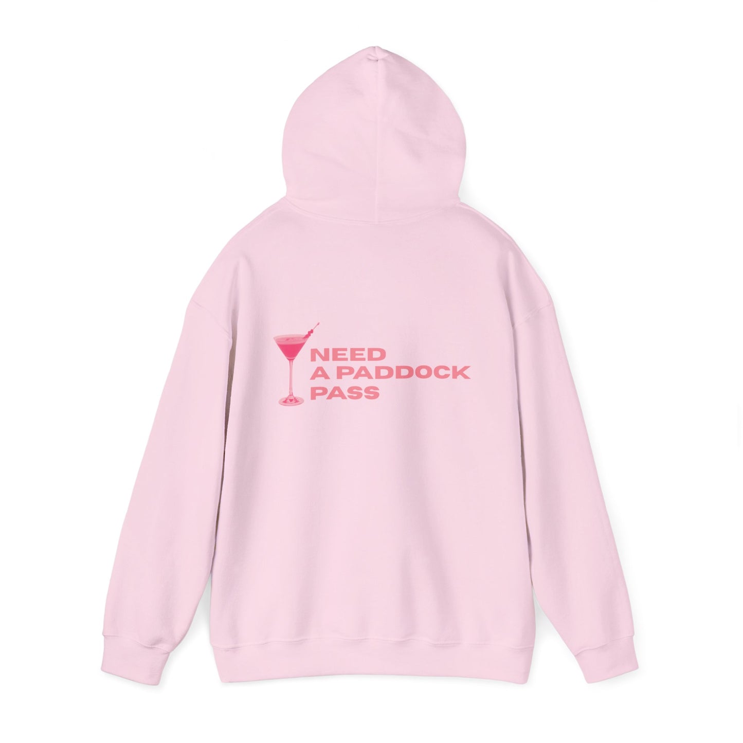 "Need A Paddock Pass" Formula 1 Hoodie