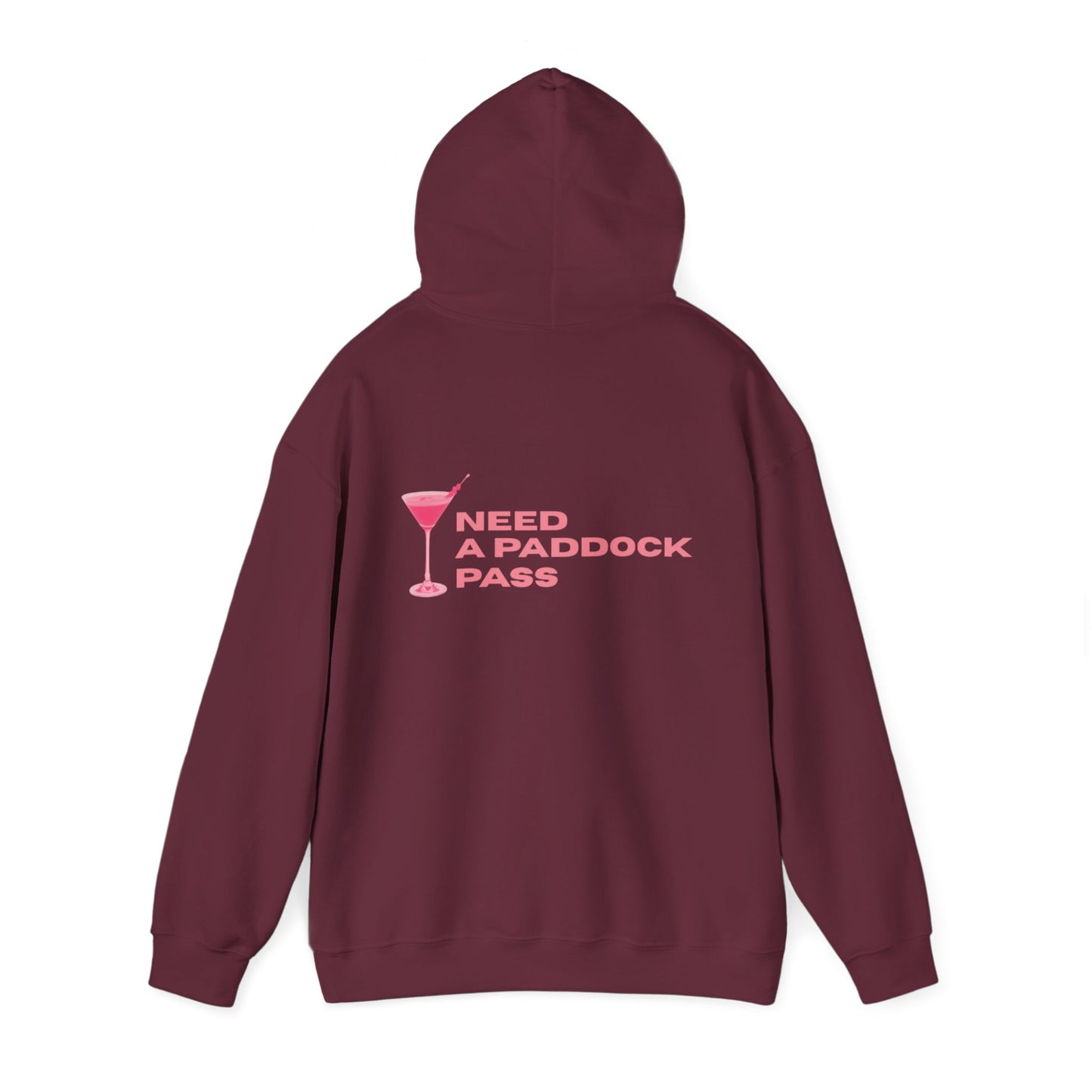 "Need A Paddock Pass" Formula 1 Hoodie