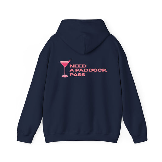 "Need A Paddock Pass" Formula 1 Hoodie
